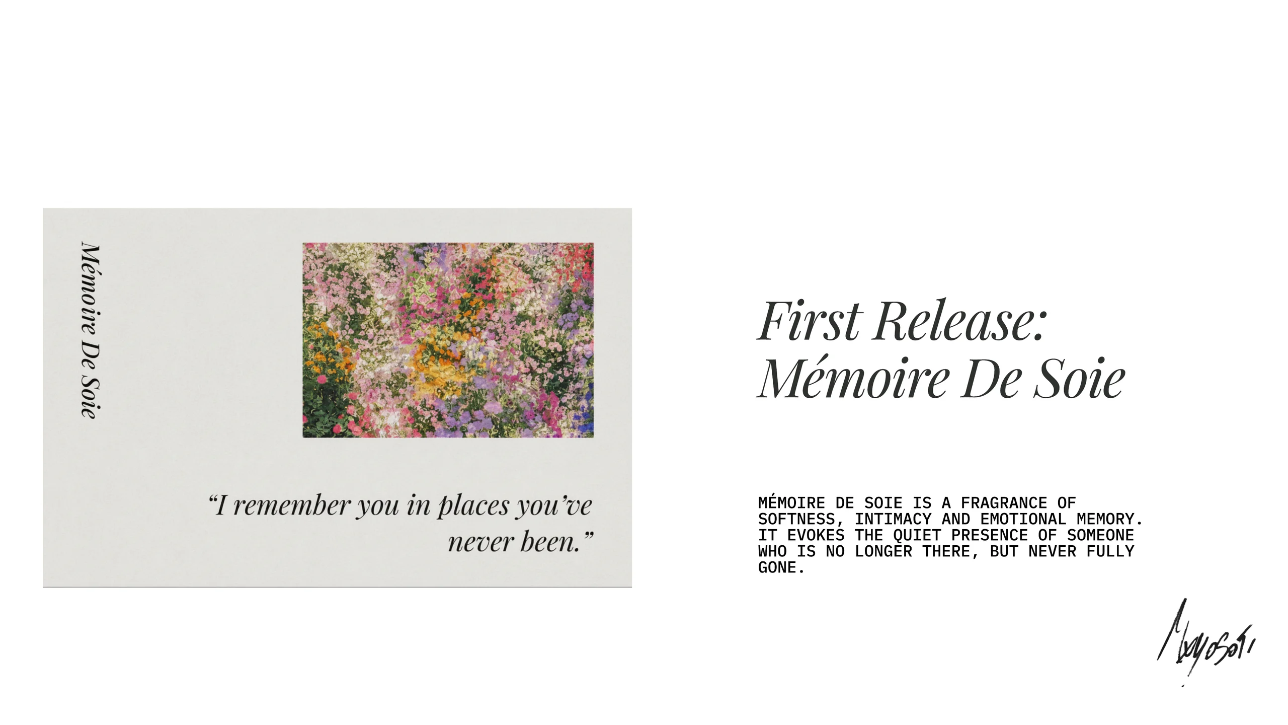 First release: Mémoire De Soie.