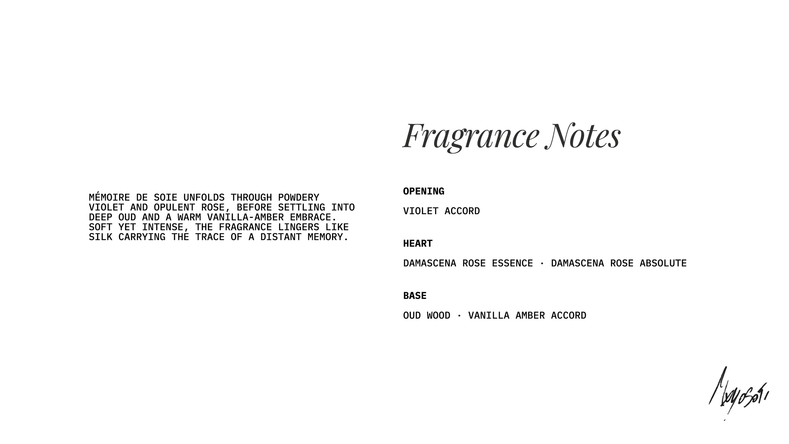 Fragrance notes: violet accord, Damascena rose, oud wood and vanilla amber.